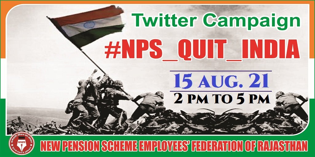 #NPS_QUIT_INDIA
🇮🇳 All India Twitter Campaign 
15 August 2021
2 PM To 5 PM