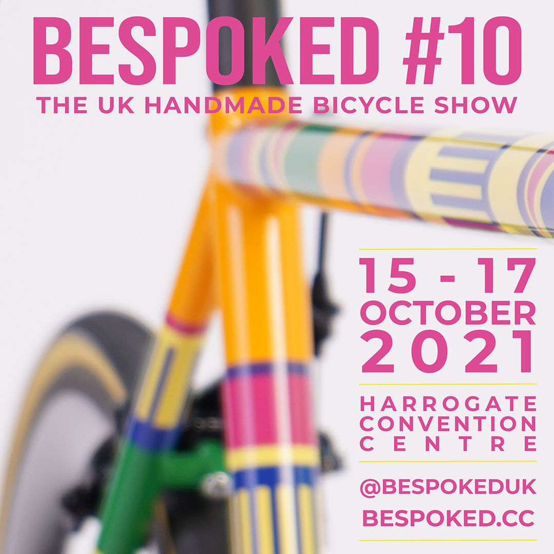 Bespoked #10 Harrogate | 15 - 17 October 2021 | Show Launch | Tickets Online - mailchi.mp/bespoked/bespo…