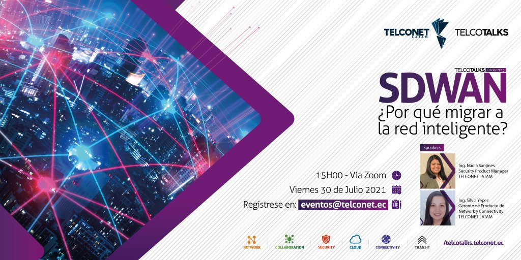 TelconetLatam's tweet photo. Los invitamos el Viernes 30 de Julio a nuestra edición de TelcoTalks XV sobre "SDWAN ¿Por qué migrar a la red inteligente?".
Los esperamos!
#TelcoTalks #SDWAN #RedInteligente https://t.co/NGXMDTbcpA