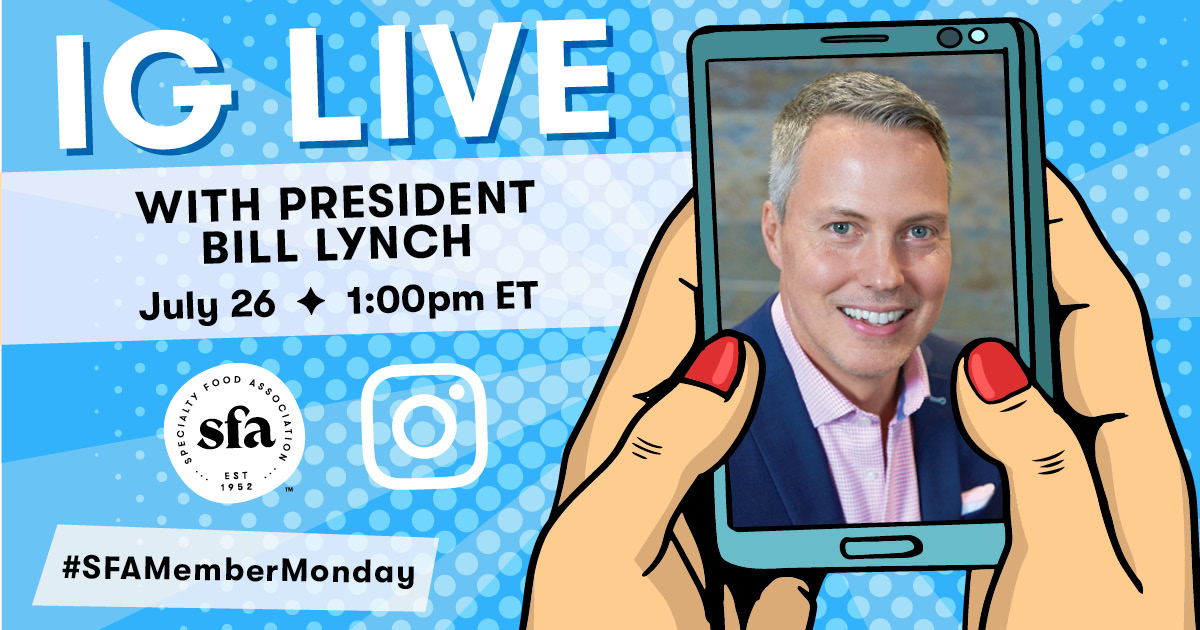Join us on #SFAMemberMonday as we speak with SFA President, Bill Lynch, on Instagram live at 1pm ET. 📺Tune in here: bit.ly/SFAIGTV

#SpecialtyFood #ShapetheFutureofFood