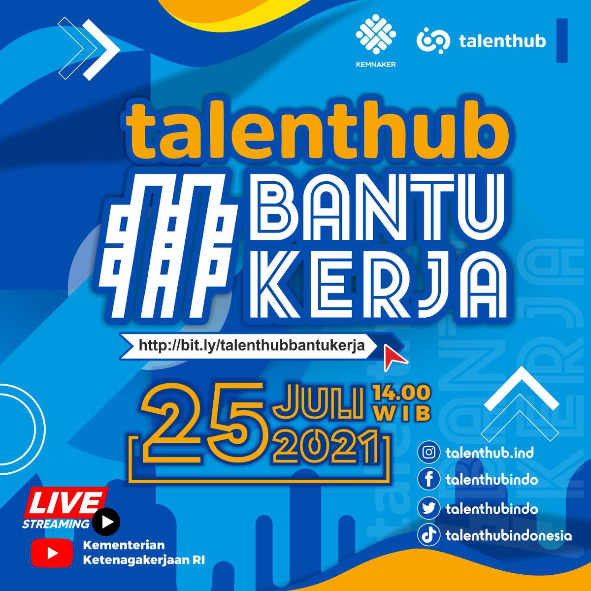 #Rekanaker yuk ikutan launching Talenthub Bantu Kerja pada 25 Juli 2021 pukul 14.00 WIB di link berikut ini: 
⬇️⬇️⬇️
bit.ly/talenthubbantu… 

#Lawanpandemi
#TalenthubBantuKerja
#IndonesiaKuat
#TalentHub
#KemnakerRI