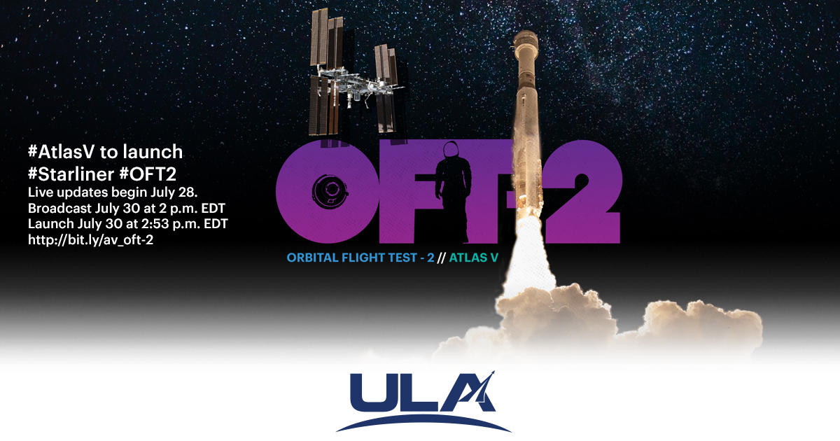 ULA (@ulalaunch) on Twitter photo LAUNCH ALERT! #AtlasV will be launching <a href="/BoeingSpace/">Boeing Space</a>'s #Starliner #OFT2 to the <a href="/Space_Station/">International Space Station</a> on July 30 from Cape Canaveral, FL. The instantaneous launch window is 2:53 p.m. EDT (1853 UTC).
Follow the action live on our blog: bit.ly/av_oft-2 LAUNCH ALERT! #AtlasV will be launching <a href="/BoeingSpace/">Boeing Space</a>'s #Starliner #OFT2 to the <a href="/Space_Station/">International Space Station</a> on July 30 from Cape Canaveral, FL. The instantaneous launch window is 2:53 p.m. EDT (1853 UTC).
Follow the action live on our blog: bit.ly/av_oft-2
