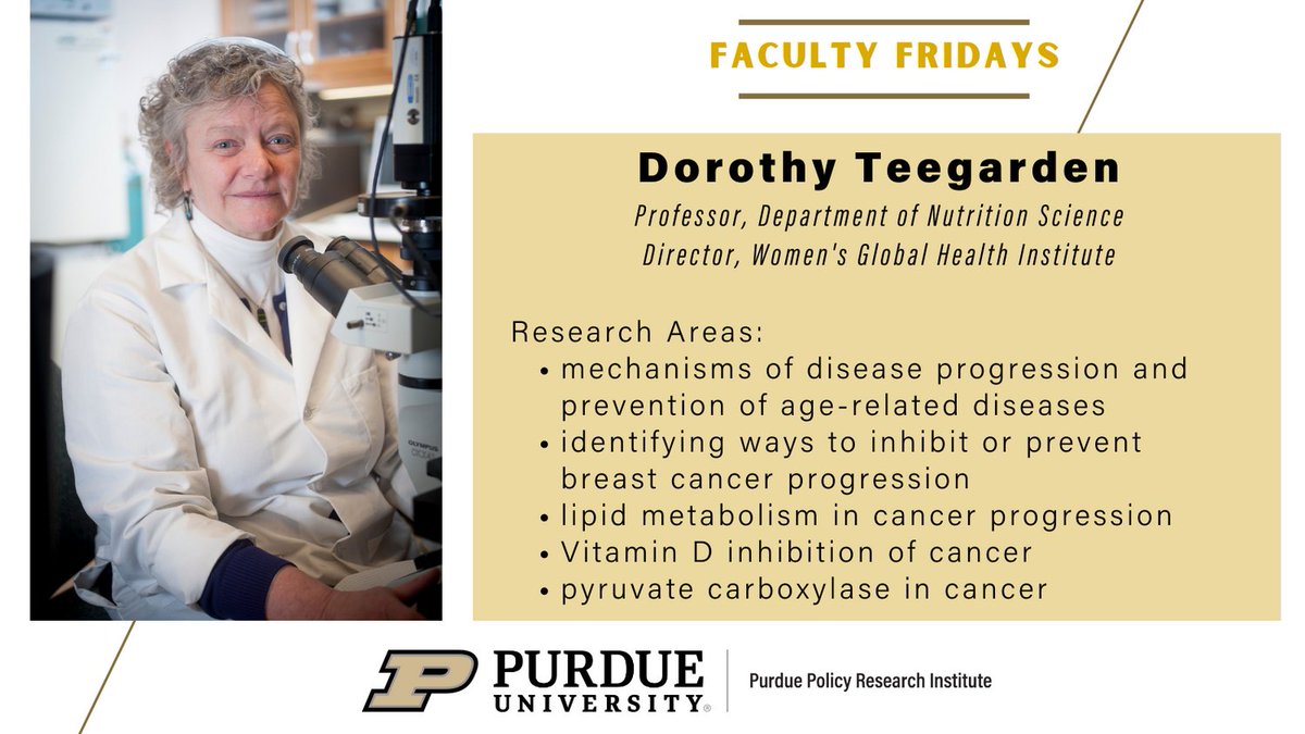 PurduePPRI's tweet photo. On #facultyFriday we feature #PPRI faculty affiliate Dr. Dorothy Teegarden, professor of @PurdueNutrition and director of the @PurdueWGHI . You can read Dr. Teegarden's recent publication here: https://t.co/uLI9bTdqUb #policy #policyresearch #health #Cancer #CancerResearch https://t.co/b0yBC6DoNF