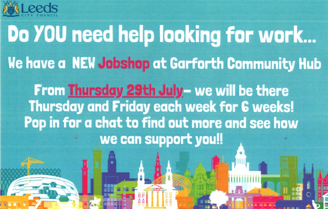 Do you need help looking for work...

We have a new Jobshop at Garforth community hub

From Thursday 29th July we will be there Thursday and Friday each week for 6 weeks! Pop in for a chat to find out more and see how we can support you!!

#Jobshops #jobsearch #Leeds