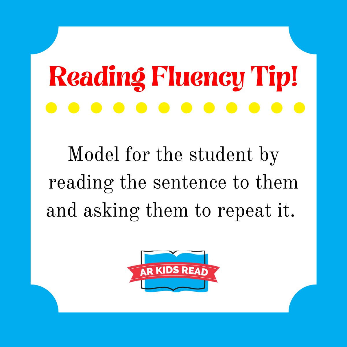 Working with a student that exhibits signs of struggling with reading fluency? Try modeling for the student by reading the sentence they're struggling with and asking them to read it back to you. #ARKidsRead #WeReadTogether