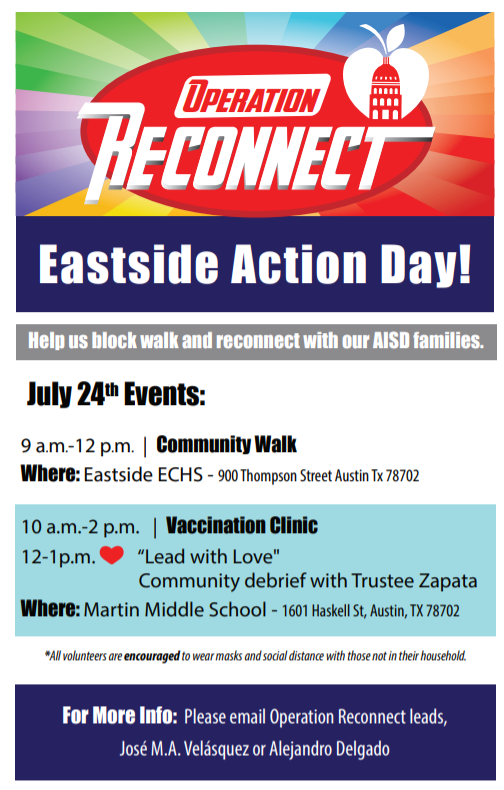 Please join me tomorrow, (July 27th from 9 AM - 12 PM, to help us block walk in the Eastside Austin area and reconnect with our AISD families. We will start at Eastside Memorial High-school (900 Thompson St., Austin, TX, 78702) and begin our walk from there.