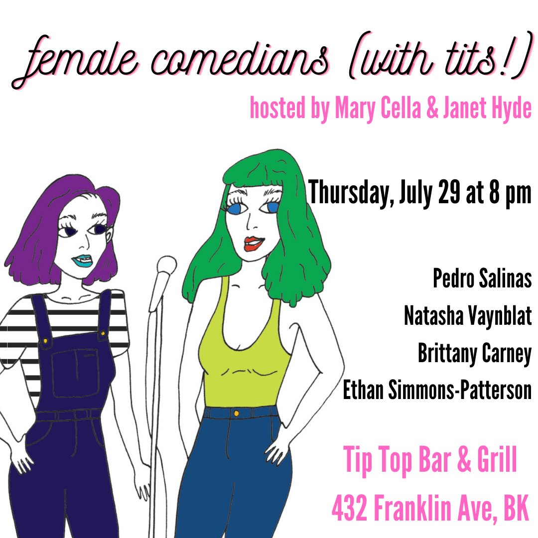 Next Thursday, your favorite Female Comedians (with Tits!) are BACK with the best comedy show in Bed-Stuy! Featuring @brittanyrcarney, <a href="/natashavaynblat/">natashavaynblat</a>, <a href="/salinas_pedro/">Pedro Salinas</a> and more, hosted by me and <a href="/janet_hyde1/">Janet Hyde</a>! Reserve your FREE tickets at the link!
eventbrite.com/e/female-comed…