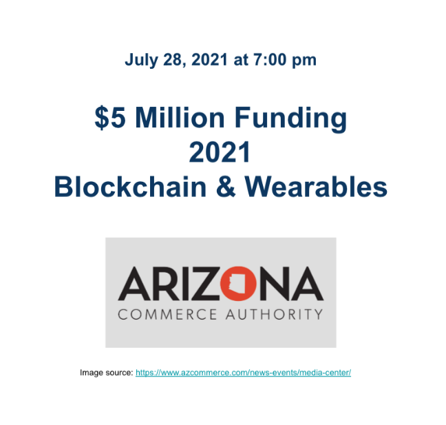 $5 Million Funding for Blockchain and/or Wearables applied research! Learn more on Wed July 24 at 7:00 pm AZ/Pacific time: meetup.com/Desert-Blockch…