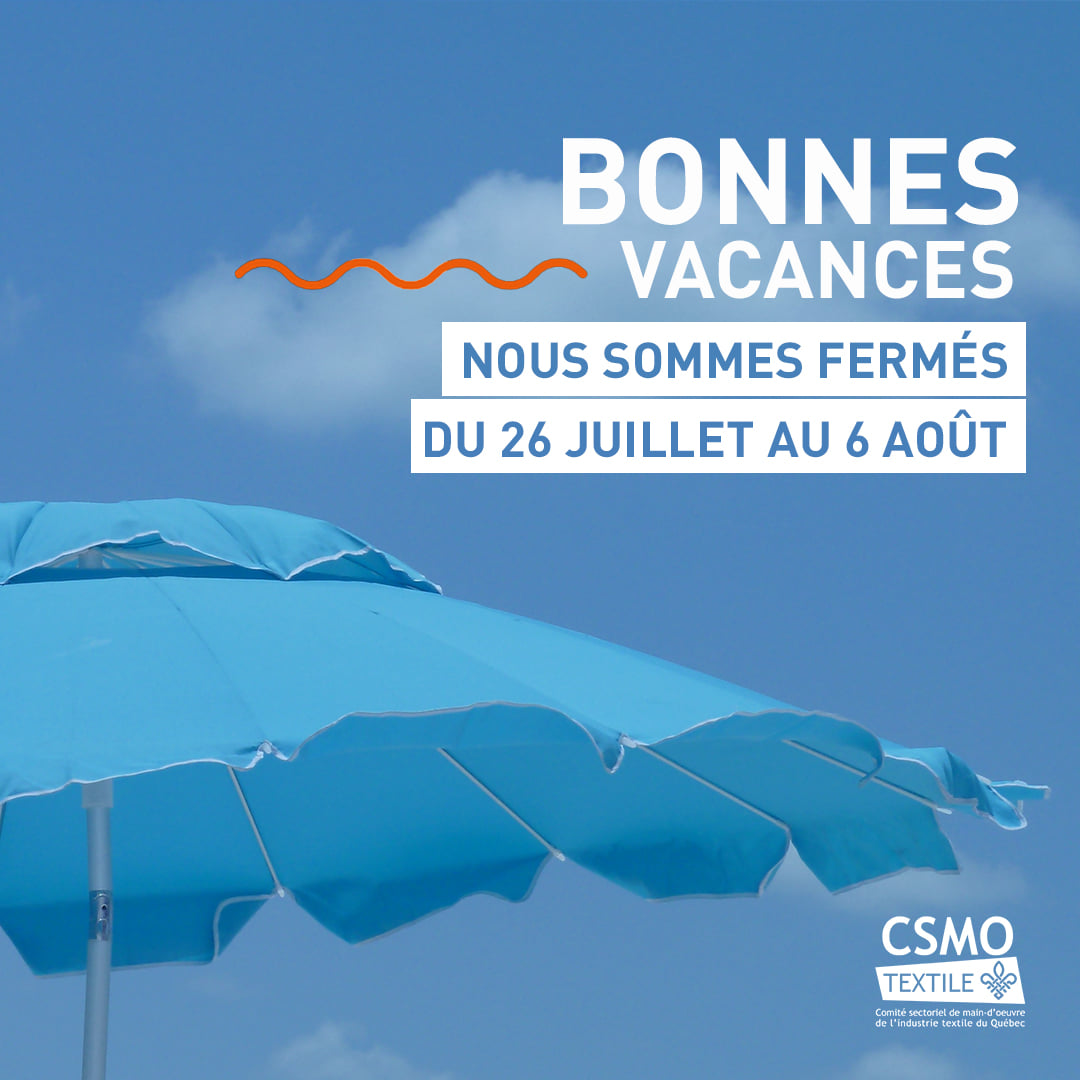 CSMOTextile's tweet photo. C'est le temps des vacances. L'équipe du CSMO Textile sera de retour en août pour vous servir. Bonnes #vacances ! https://t.co/vN5MLHl5z0 https://t.co/btmBsokfZt