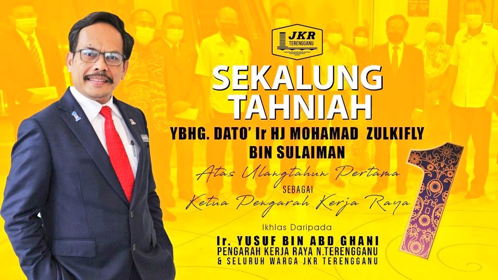 #SekalungTahniah &amp; Selamat Ulangtahun Yg Pertama di Bawah Kepimpinan YBhg. Dato' Ir Hj. Mohamad Zulkifly bin Sulaiman <a href="/IrZulkefly/">Mohd Zulkefly S</a> Ketua Pengarah Kerja Raya. Semoga <a href="/JKRMalaysia/">JKR Malaysia</a> terus maju dibawah kepimpinan YBhg. Dato' KPKR. Drpd Tn.Pengarah <a href="/yusufghani200/">تذكرة</a>
&amp; Seluruh Warga JKR Trg