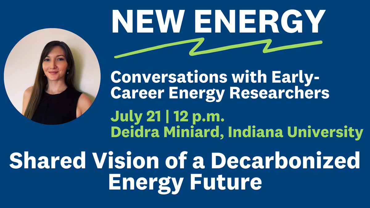 IrvingInstitute's tweet photo. Next Wednesday, July 21 at 12 p.m. ET, Deidra Miniard, a PhD candidate at Indiana University, will give a talk, "Shared Vision of a Decarbonized Future," as part of our summer New Energy series. Learn more and register at https://t.co/FvaZP0Fjz6 https://t.co/N9bY9pwObN