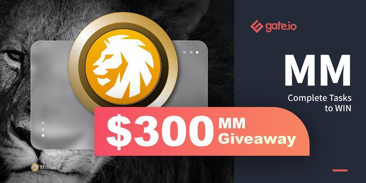 Gate's tweet photo. 🔥https://t.co/8kWqgEeplL $MM #giveaway is LIVE🔥@Million__Token 

💎Complete tasks to win🤑
💎10 winners will be each rewarded $30 #MM😍
💎Retweet &amp; @ a friend😎

➡️Participate: https://t.co/KI6bifLWXj

#CryptoNews #Giveaway #prizes https://t.co/oWbDcU6Vh5