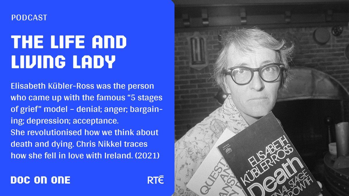 RTEdoconone's tweet photo. NEW DOC: #Podcast now. As we continue our new 2021 season of #DocOnOne, Chris Nikkel tells the story of #ElisabethKüblerRoss a world-famous psychiatrist who once lived on the Cooley Peninsula in Co #Louth #5stagesofgrief #fivestagesofgrief Listen here 👉https://t.co/sLIQAK0eup https://t.co/mdDsk0rGke