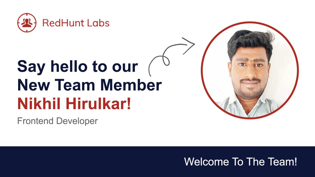 RedHuntLabs's tweet image. Meet our new team member - Nikhil Hirulkar. We wish him all the best and are looking forward to working with him.
#welcomeonboard #frontenddevelopement #attacksurfacemanagement