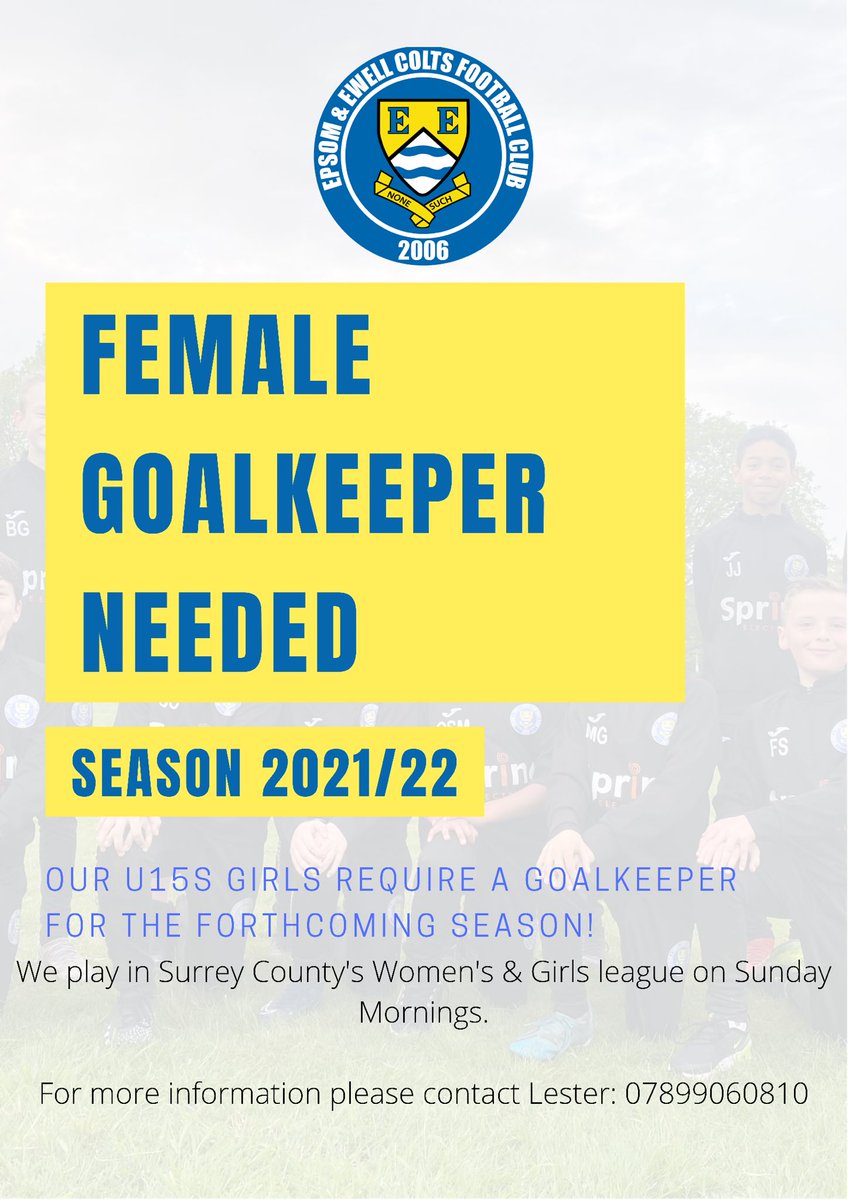EpsomEwellColts's tweet photo. 🚨 Female Goalkeeper Required 🚨
Our U15 Girl’s team are looking for a GK for the forthcoming season!
Please get in touch with Lester for more details: 07899060810
#EECFC #OneClubUnited #WeAreTheColts
#FindPlayersFriday @surreyfa https://t.co/Ed1qlTSJ6I