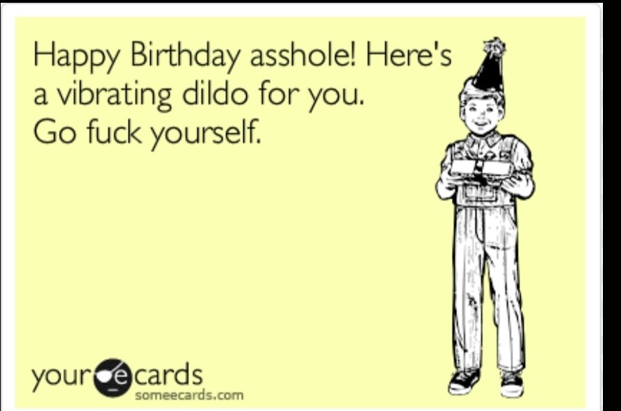 I couldn't decide so you have all 4... Happy Birthday Asshole! @bellet...