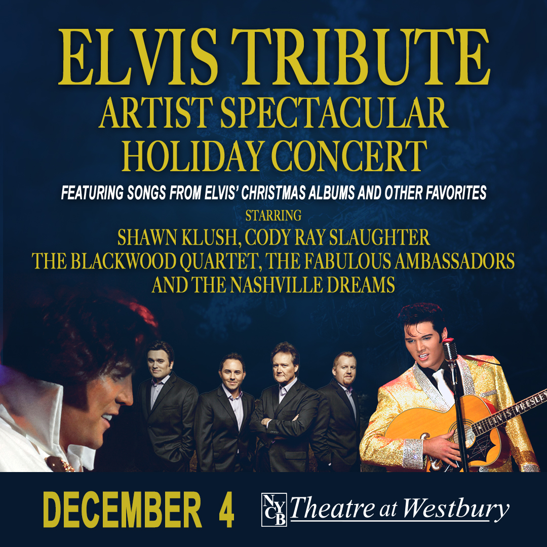 NYCB Theatre at Westbury on Twitter: "Tickets to 💃 - Elvis Tribute