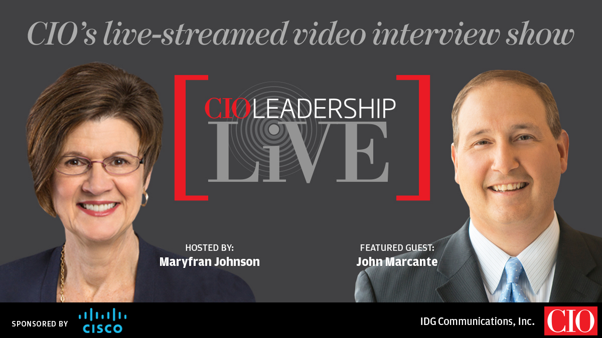 CIO Leadership Live with John Marcante