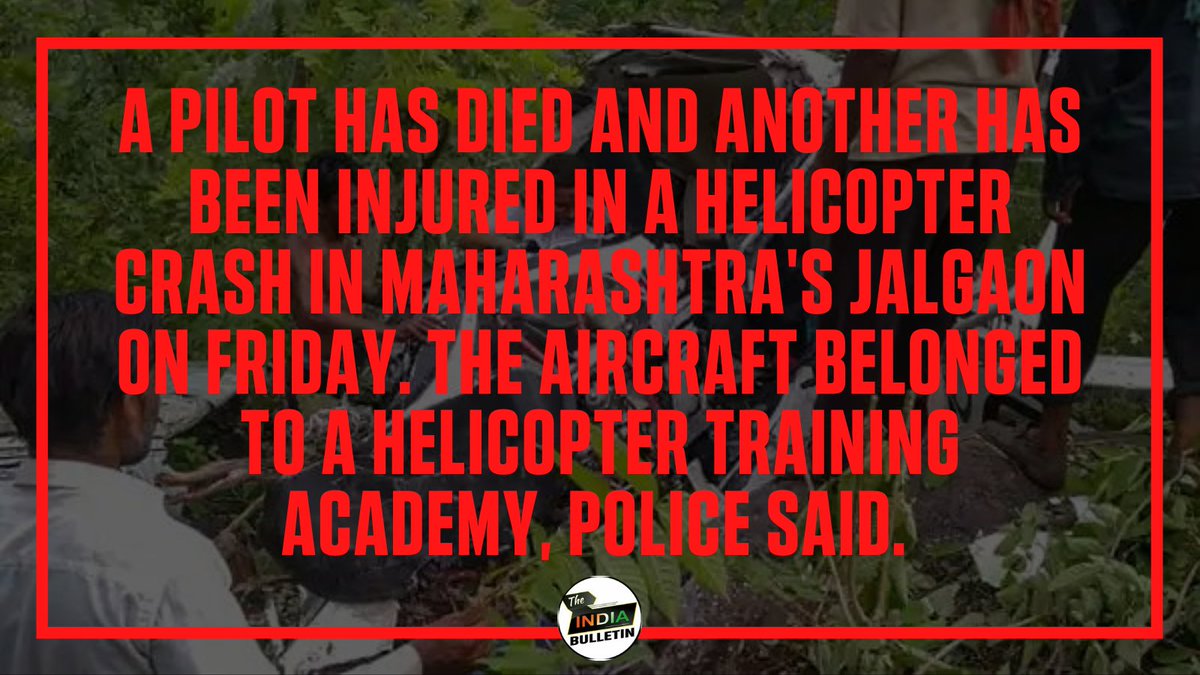 1 Pilot Dead, Another Injured In Helicopter Crash In Maharashtra's Jalgaon
#helicoptercrash #crash #maharashtra #jalgaon #latestnews #NewsUpdates https://t.co/fLTTyuH5tC