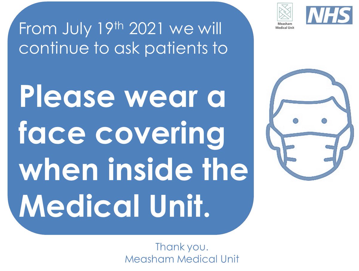 MeashamU's tweet photo. Although restrictions will be easing across the country on July 19th, ourselves and the rest of the NHS Healthcare Settings will be continuing to ask everyone to wear face coverings when entering the Medical Unit. https://t.co/YypwgU3IKu