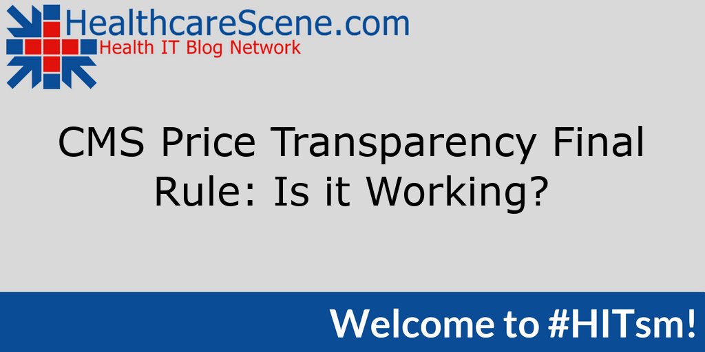Welcome to this week's #HITsm chat hosted by Hailey Froisland (<a href="/HaileyFroisland/">Hailey Froisland</a>) from (<a href="/HealthcareScene/">Healthcare Scene</a>) on the topic “CMS Price Transparency Rule: Is it Working?” 

Details: ow.ly/U4LQ50Fwkmx