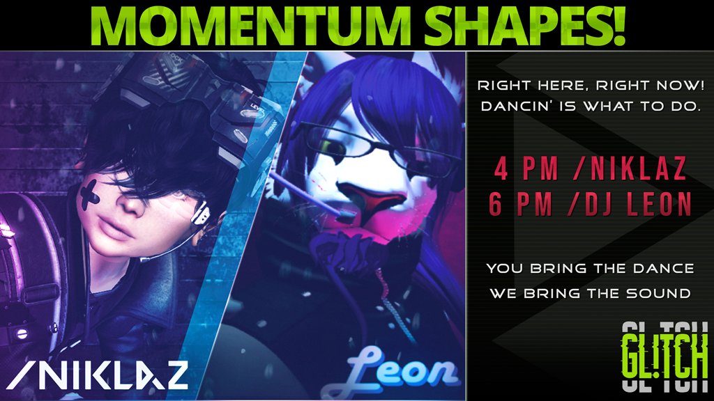 NiklasHowlett's tweet photo. **TONIGHT // GL!TCH!**

When you start to cut shapes to find a momentum while dancing.
Right here, right now! Dancin' is what to do.
Starting at 4 PM SLT with:

> /NIKLAZ - 4 PM SLT
> DJ LEON - 6 PM SLT

@ GL!TCH - Momentum Shapes!
https://t.co/i2mZDlaACH https://t.co/3p5WKA2oi9