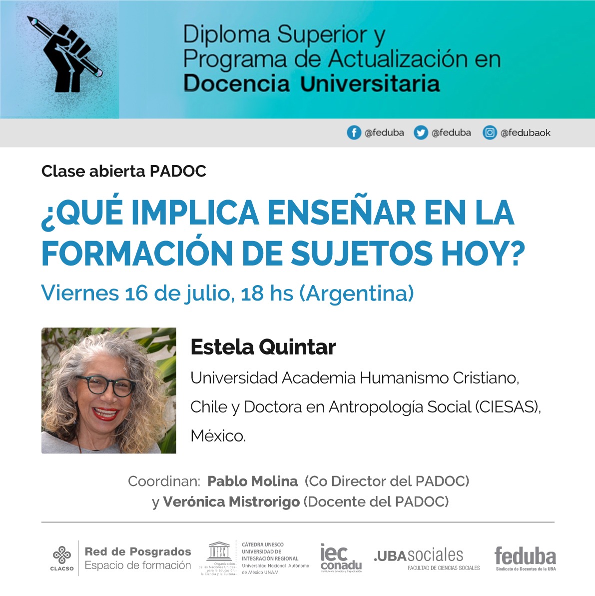 feduba's tweet photo. ¿QUÉ IMPLICA ENSEÑAR EN LA FORMACIÓN DE SUJETOS HOY?
👉 Hoy a las 18hs, no te pierdas la clase abierta del #Padoc a cargo de Estela Quintar (Universidad Academia Humanismo Cristiano, Chile y Doctora en Antropología Social - CIESAS, México)
✏️ Inscribite: https://t.co/3lFOsxkETP https://t.co/PS8ufy4lXU