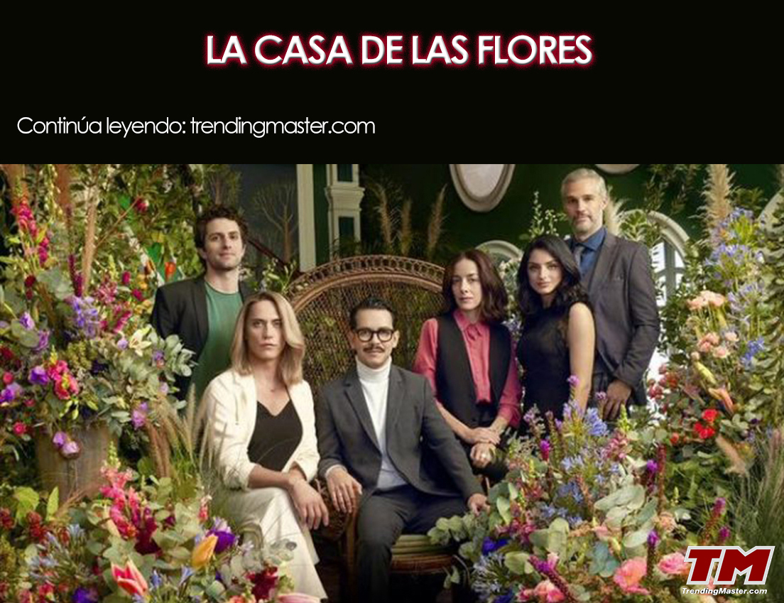 periodicoAQUI's tweet photo. TRENDINGMASTER escribió: "LA CASA DE LAS FLORES".

Nuestra Edición Completa en:
https://t.co/Xokmq6rGTf

#Trendingmaster #LaCasadelasFlores https://t.co/1uHf3G2Lt9