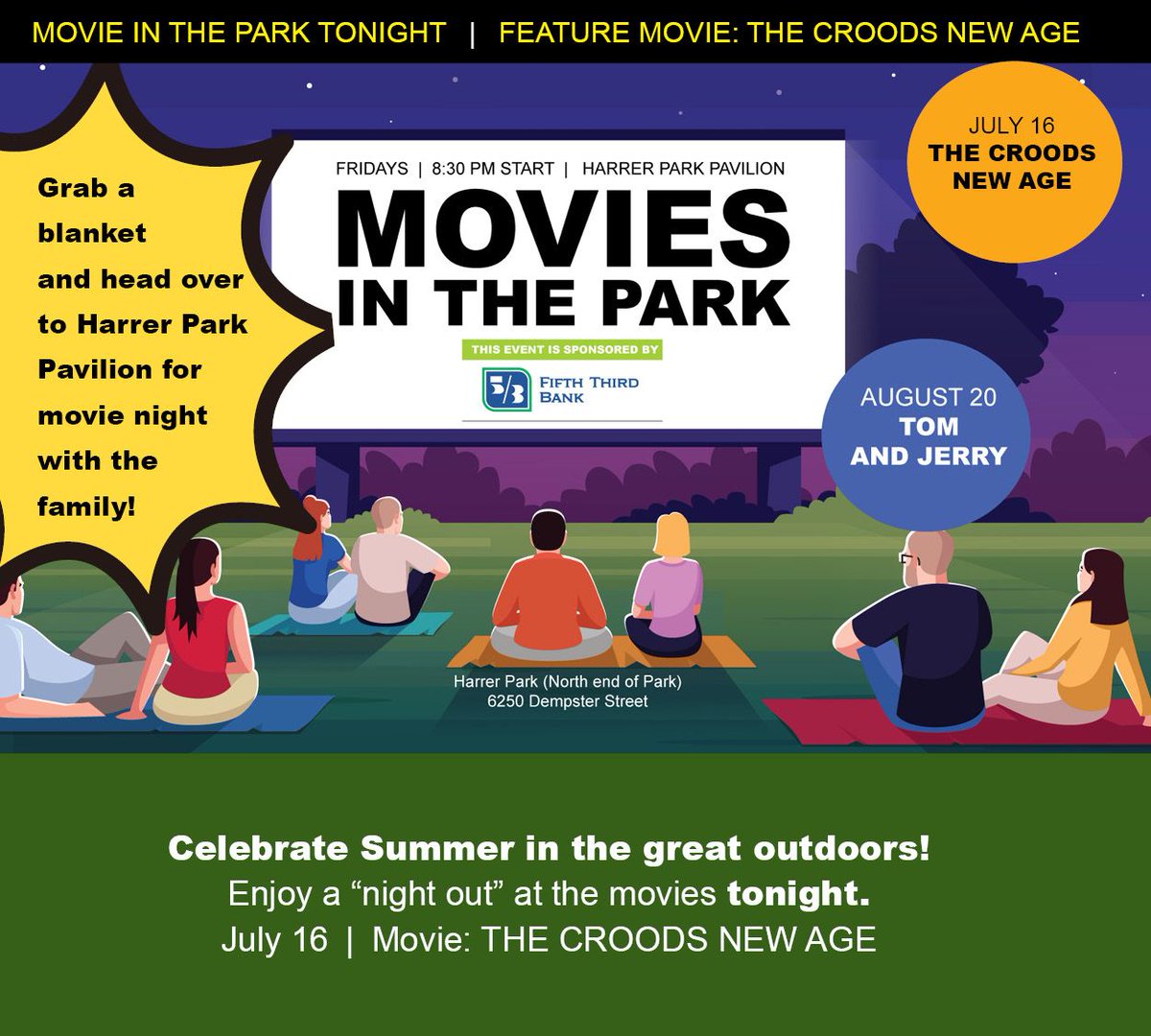 🎦 Free Movie in the Park- Tonight.
July 16 - Movie begins at 8:30 
Harrer Park Pavilion
Featured Movie: The Croods New Age

This event is sponsored by Fifth Third Bank