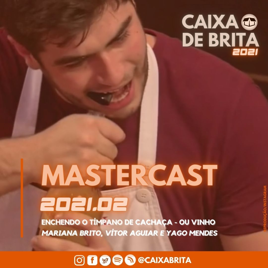 CaixaBrita's tweet photo. Tímpano? Momento Slipknot? Aranha da alcatra? Não tá sabendo do que se trata? Então se prepare para sextar com o #Mastercast. Está no ar o segundo programa de 2021 para comentar a oitava temporada do @masterchefbr ao estilo do @CaixaBrita. Agora uma dúvida: é cachaça ou vinho? https://t.co/jjkfijxCHt