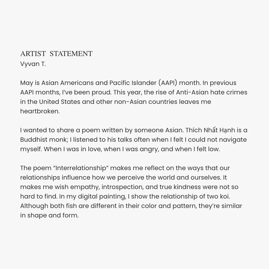 #ArtSpeaksToArt

Vyvan T. shares "Koi" (digital painting) with the #FavoritePoemProject, inspired by the poem "Interrelationship" by Thích Nhất Hạnh.