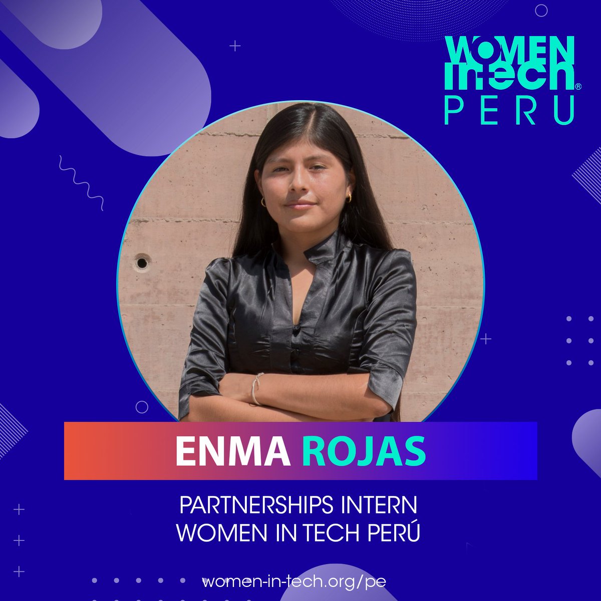 womenintech_pe's tweet photo. ¡👏🏻PERÚ 🇵🇪 C H A P T E R - ANNOUNCEMENT ! 🎉🎉😀

Nos sentimos súper felices de presentarles a Enma Rojas, elegida como Partnerships Intern de Women in Tech Peru 💙

#WomenInTechPerú #ÚneteALaEcuación https://t.co/zK2uQJryc4