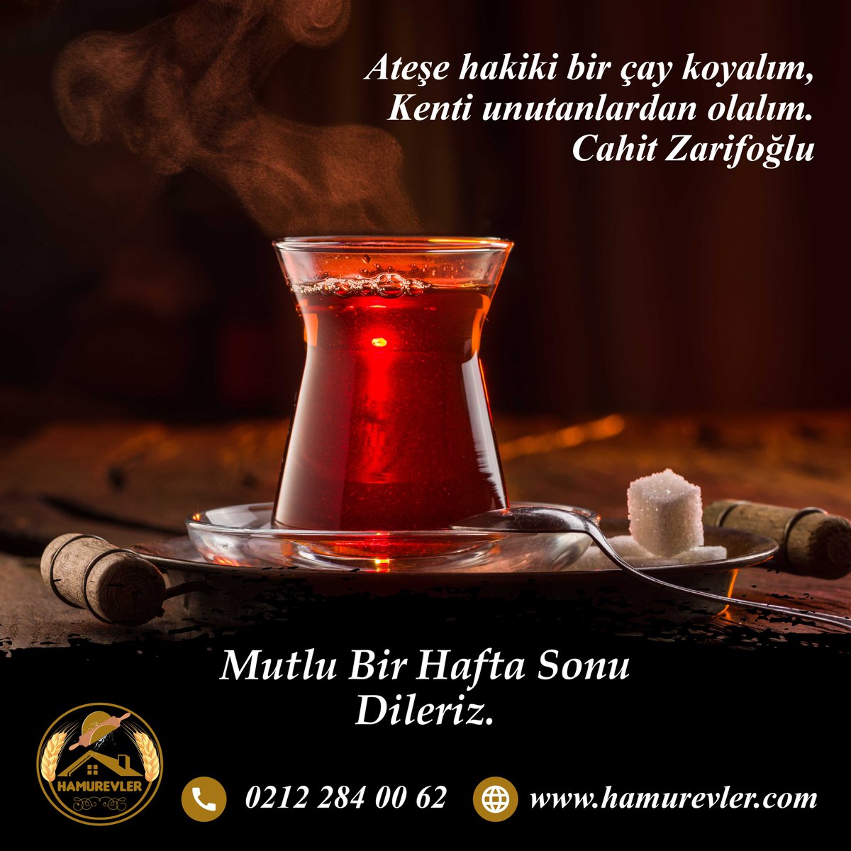 hamurevler's tweet photo. Cahit Zarifoğlu'nun dediği gibi; Ateşe hakiki bir çay koyalım, Kenti unutanlardan olalım. Hamurevler ailesi olarak mutlu bir hafta sonu geçirmenizi dileriz.
#haftasonu #kahve #türkkahvesi #çay #sohbet #dostluk #weekend #tea #turkishcoffee #cahitzarifoğlu #gültepe #hamurevler https://t.co/osa9jym1zV