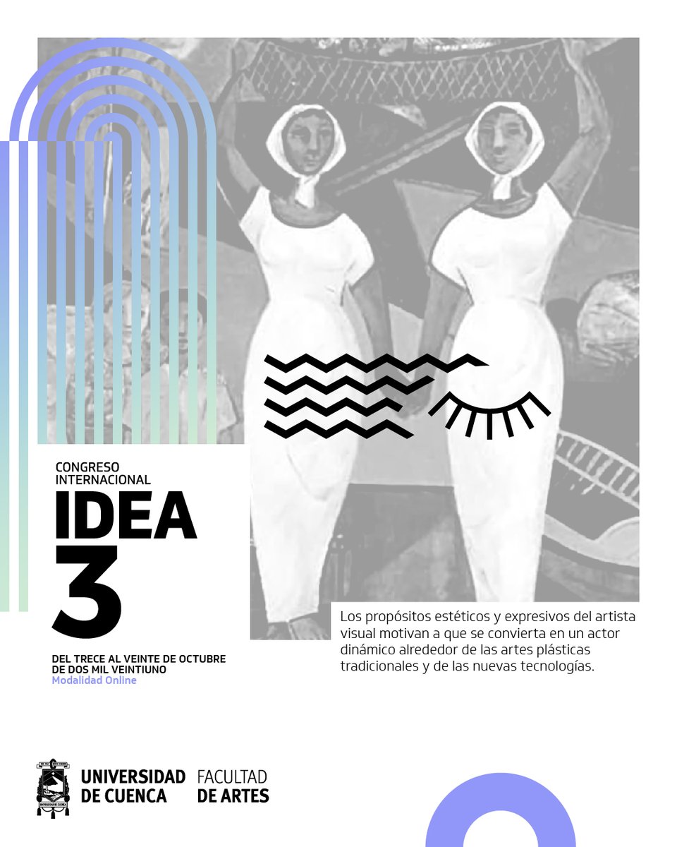 Fartesucuenca's tweet photo. Los propósitos estéticos y expresivos del artista visual motivan a que se convierta en un actor dinámico...
Del trece al veinte de octubre de dos mil veintiuno.
#CongresoIDEA #IDEA3 #Cuenca #Artistas #cultura #UniversidaddeCuenca #facultaddeartes https://t.co/KJB5FUwiSv