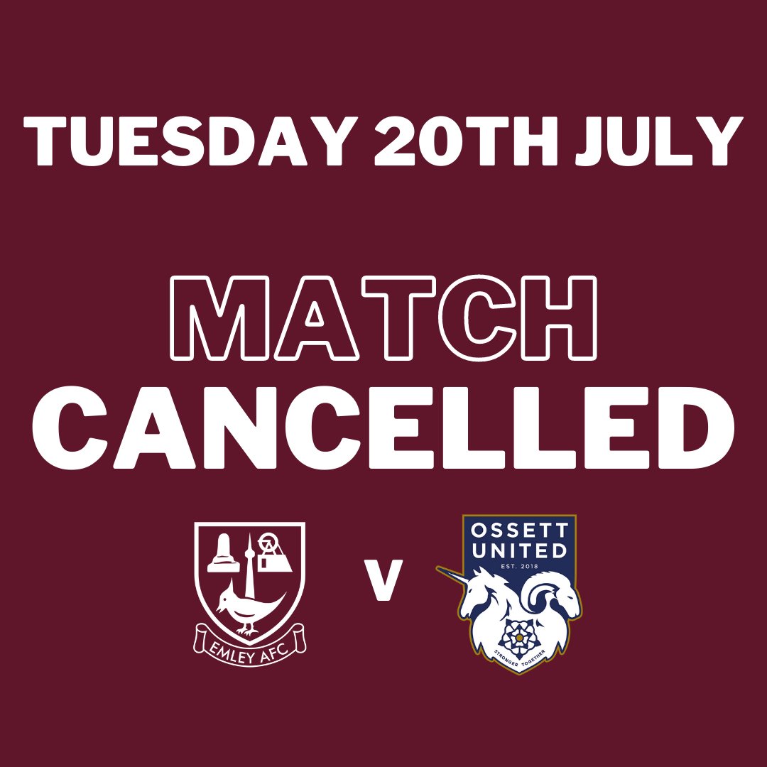 Emley_AFC's tweet photo. Tuesday 20th July - match cancelled 🚫
Home fixture against Ossett United is now cancelled.
Emley will play at Home the following day on Wednesday 21st July instead, see next post for more info.
#fixturechange #WeAreEmleyAFC #EmleyAFC #preseason https://t.co/IYIkqHTUZb