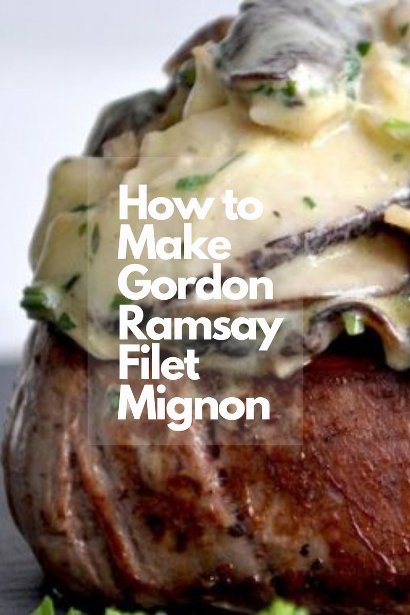 How to Make Gordon Ramsay Filet Mignon at Home

https://t.co/Dm0AOPXGDe https://t.co/LsEkCTvKLx