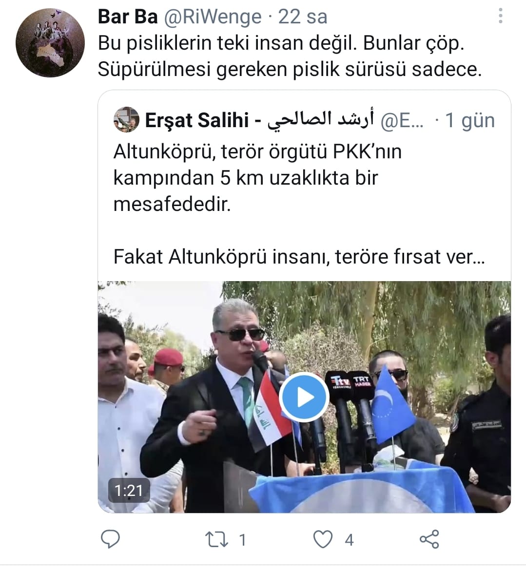 "Altunköprü, terör örgütü PKK’nın kampından 5 km uzaklıkta bir mesafededir.Fakat Altunköprü insanı, teröre fırsat vermez. Bugün eskisinden daha güçlüyüz.Silahımız var, gönüllü yiğitlerimiz var" diyen Erşad Salihi'ye cevap veren PKK'lı Türkmenler için süpürülmesi gereken çöp dedi