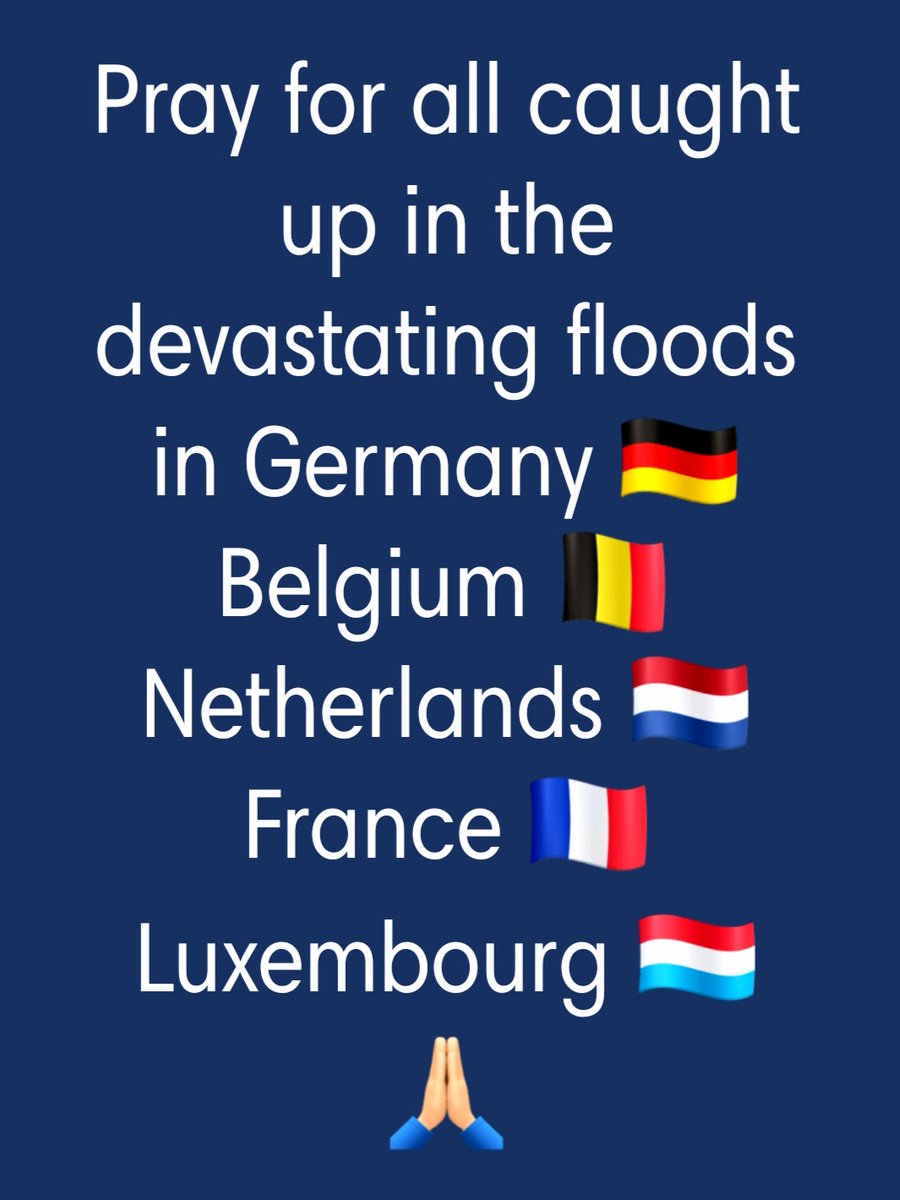 AnneGBradford's tweet photo. Pray for Germany, Belgium, Netherlands, France & Luxembourg 🙏🏻
#floods #prayforgermany🇩🇪 #prayforbelgium🇧🇪 #prayfornetherlands🇳🇱 #prayforfrance🇫🇷 #prayforluxembourg🇱🇺 #prayforeurope🇪🇺 https://t.co/AJq4iB4xzL