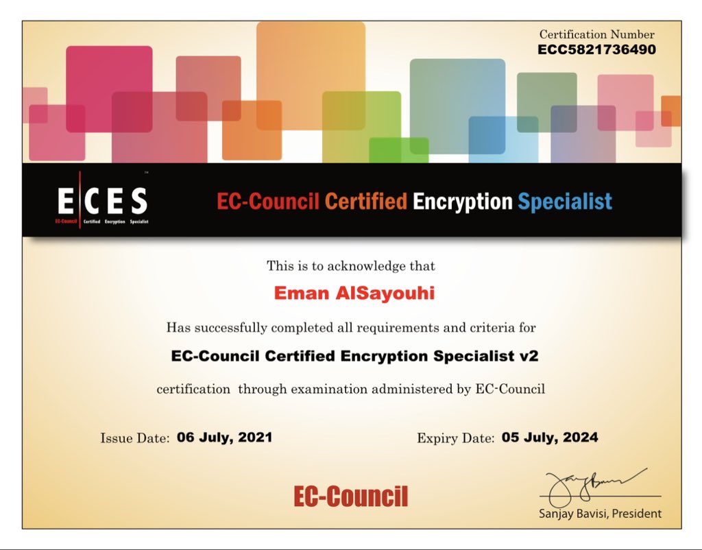 E_Sayouhi's tweet image. تم بحمد الله حصولي على شهادة ECES (Certified Encryption Specialist) من @ECCOUNCIL شكر خاص لكل من دعمني و ساندني.  #cryptography #encryption #Security