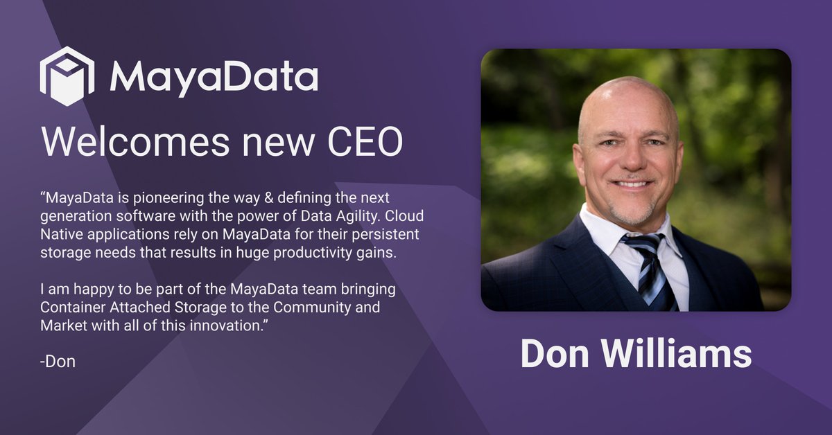 MayaData's tweet image. #MayaData welcomes new CEO Don Williams.

Learn more about this transition from our former CEO &amp;amp; now advisor Evan Powell @epowell101 

blog.mayadata.io/hello-i-must-b…