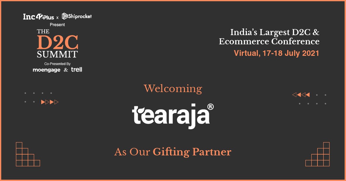 We're glad to welcome <a href="/TeaRajaIndia/">Tearaja</a> as our gifting partner for #TheD2CSummit - India's Largest D2C &amp; Ecommerce Conference!

Register Now if you haven't already! 4-2.co/2TyD0gR