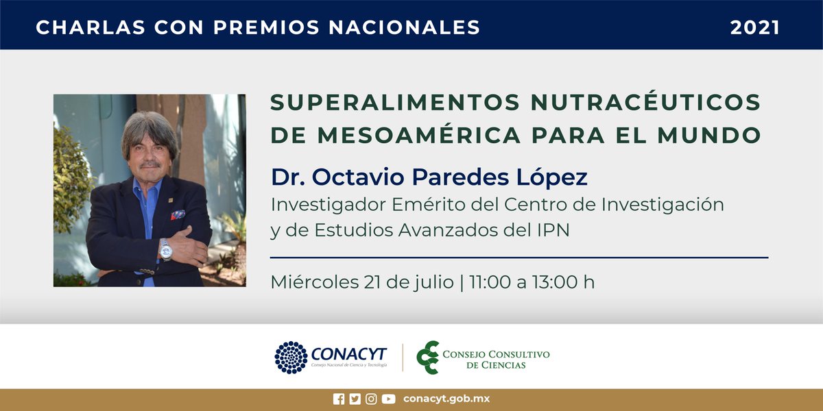El Conacyt y el @CCCiencias_MX organizan las Charlas con Premios Nacionales. Te invitamos a seguir la conferencia “Superalimentos nutracéuticos de Mesoamérica para el mundo”, con el Dr. Octavio Paredes, Premio Nacional 1991.
📆 21 de julio
🕰️11:00 h
▶️ bit.ly/3rdSeoj