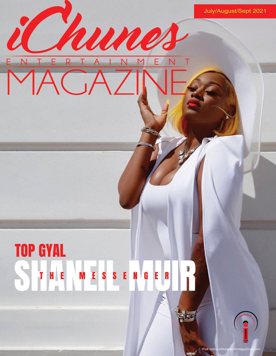 New Issue
Top Gyal, SHANEIL MUIR
July/Aug/Sept 2021
Visit ichunesentmagazine.com
SUBSCRIBE*READ*SHARE

<a href="/shaneilmuir_/">Shaneil Muir</a> #magazine #entertainment #music #dancehall #Jamaica #Miami #DigitalMarketing #subscribe #bosslady