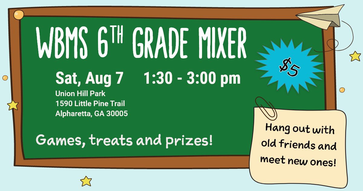 Webb Bridge MS PTA (@wbms_pta) on Twitter photo Don't miss the chance to hang out with your friends and meet new ones before school starts. WBMS PTA is hosting a 6th GRADE ONLY event at Union Hill Park on Aug 7. Lots of fun activities planned. $5 to cover activities. Spread the word and sign up today!
tinyurl.com/y8d2e3hw Don't miss the chance to hang out with your friends and meet new ones before school starts. WBMS PTA is hosting a 6th GRADE ONLY event at Union Hill Park on Aug 7. Lots of fun activities planned. $5 to cover activities. Spread the word and sign up today!
tinyurl.com/y8d2e3hw