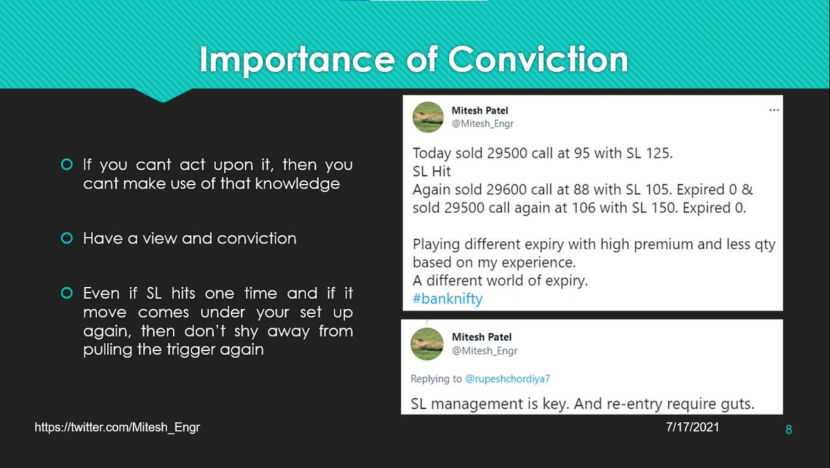Conviction:
• Ability to take re-entry multiple times
• High premiums
• Limited qty
• High profit
• Don't sell Rs. 1-3 options
• Sell higher premiums and book them at Rs. 2-5
Have added an example of how he had conviction on a particular expiry day