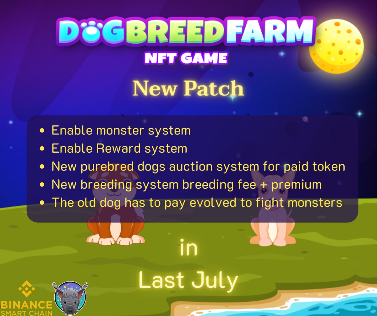 ThairidgebackC's tweet photo. New Patch
Enable monster system
Enable Reward system
New purebred dogs auction system for paid token
New breeding system breeding fee + premium
The old dog has to pay evolved to fight monsters
In Last July
Luanch App : https://t.co/077fpzWn8p
#NFTs #NFTgaming https://t.co/oVD5PvHU6l