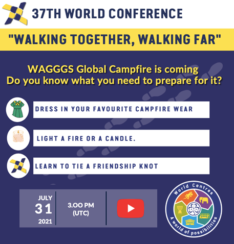 The WAGGGS Global Campfire is coming. Do you know what you need to prepare for it?

#37WoCo #WAGGGSGlobalCampfire #WalkingTogetherWalkingFar #wagggsworldcentres