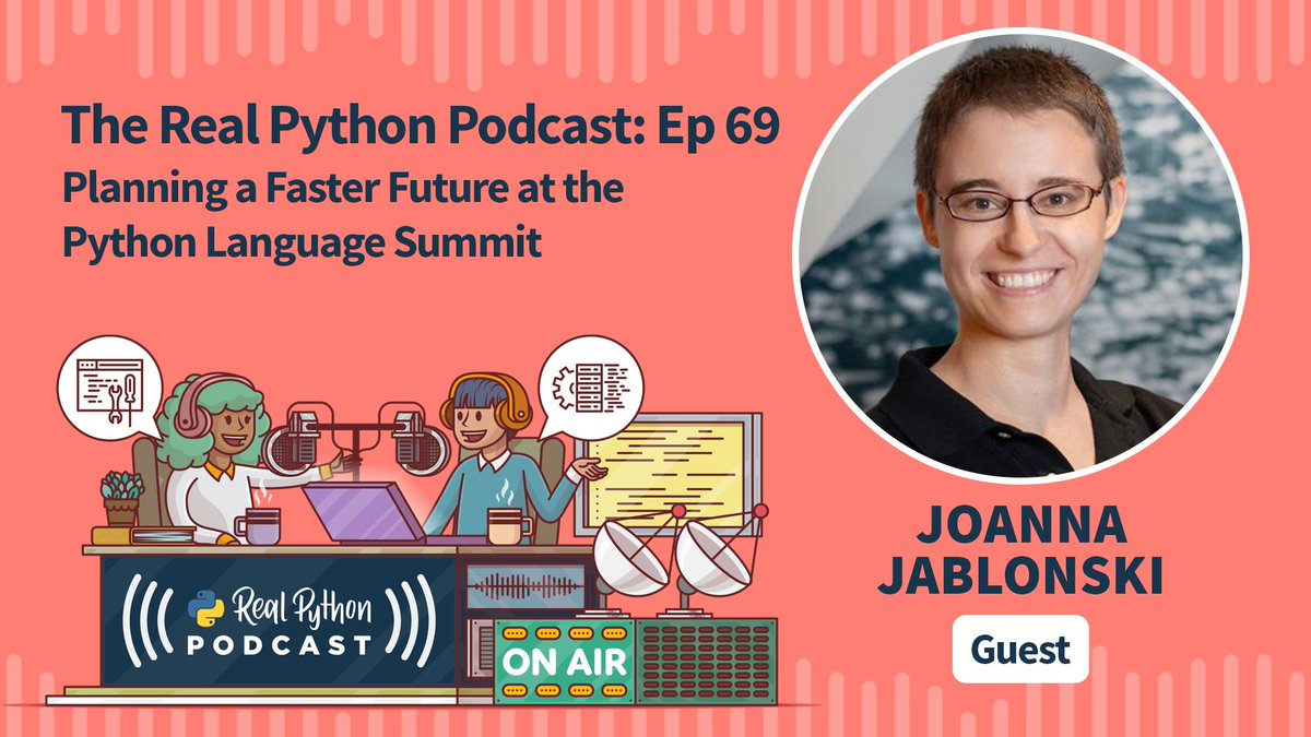 realpython's tweet photo. 🐍🎧 The Real Python Podcast — Episode 69: Planning a Faster Future at the Python Language Summit

This week on the show, we have @Jo_Jablonski, who was invited to the Python Language Summit 2021 as a journalist to summarize and document the event.

https://t.co/P0MHafxQEc https://t.co/41CtSTRCRc