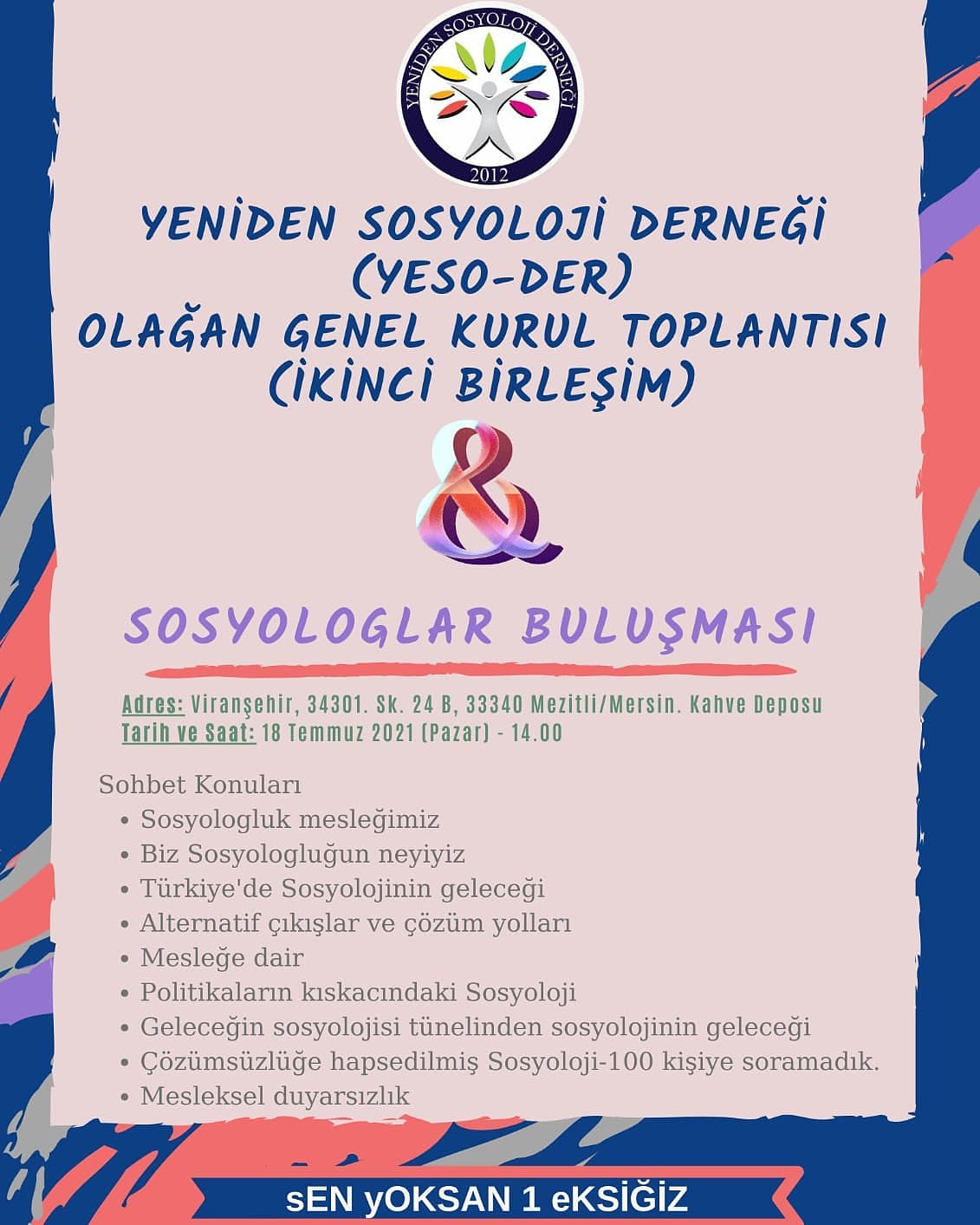 YESO-DER on X: Yeniden Sosyoloji Derneği Olağan Genel Kurul Toplantısı 18  Temmuz Pazar Günü saat 14.00 te yapılacaktır. Dernek üyelerinin katılımı  önem arz etmektedir . yenidensosyoloji sosyoloji yesoder  t.cofWD9K12CuU  X