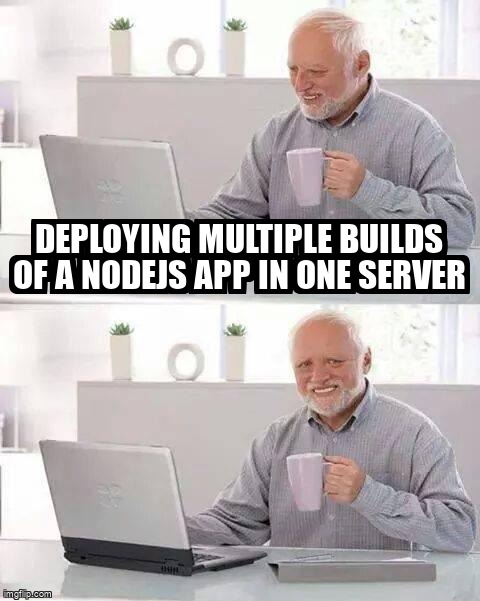 overflow_meme's tweet image. Deploying multiple builds of a nodejs app in one server stackoverflow.com/questions/6841… #serverlessframework #server #nodejs